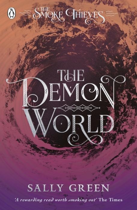 Produktbild The Demon World (The Smoke Thieves Book 2) (Green Sally, Englisch)