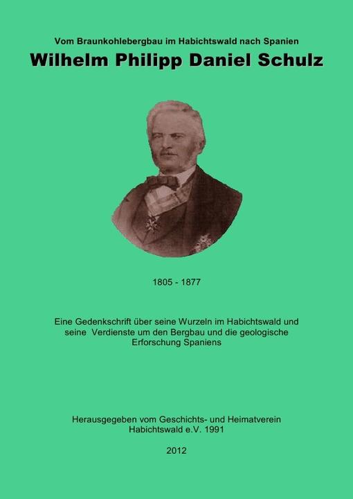 Produktbild Vom Braunkohlebergbau im Habichtswald nach Spanien- Wilhelm Philipp Daniel Schulz ( 1805 - 1877 ) (Wilhelm Philipp Daniel Schulz, Deutsch)