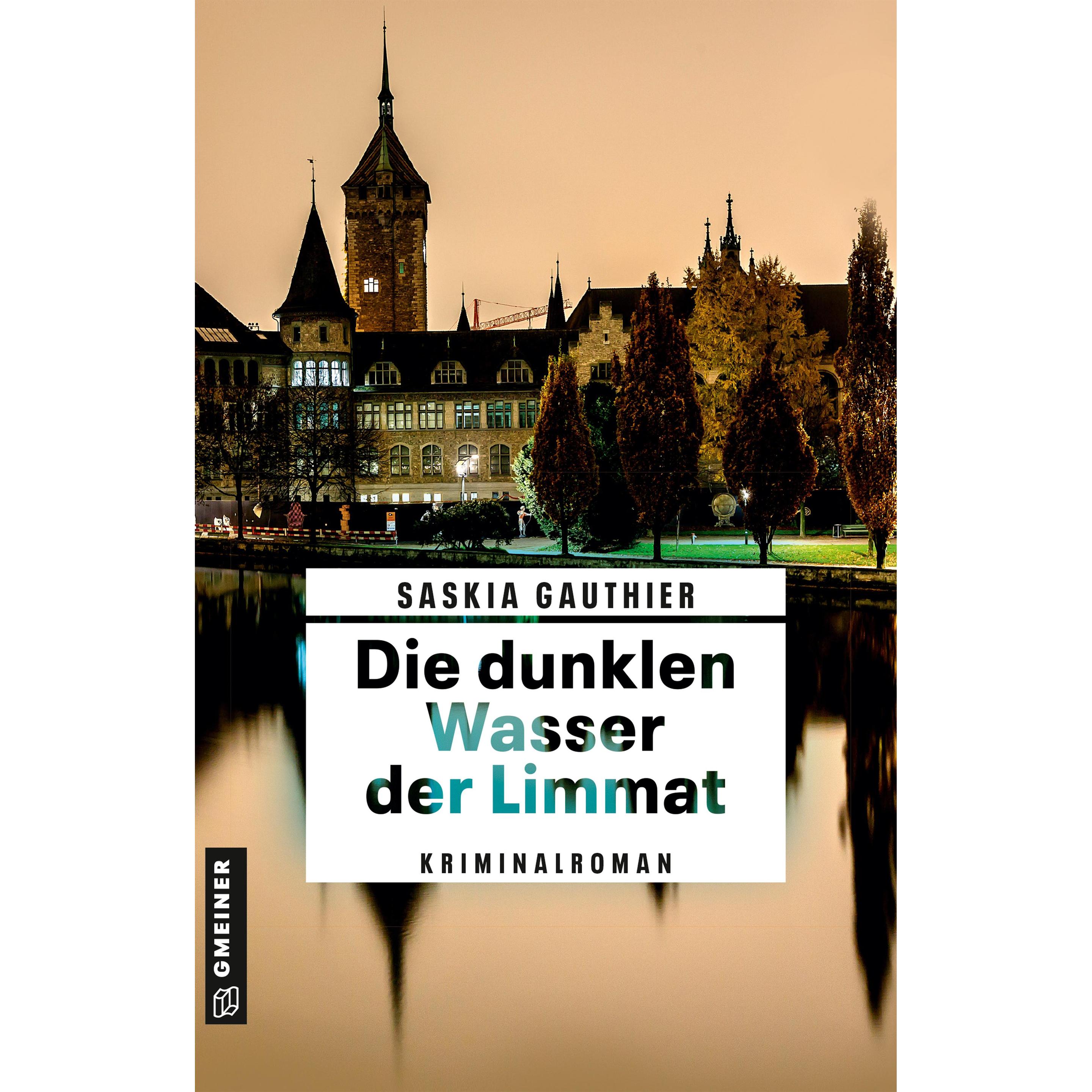 Die dunklen Wasser der Limmat, Belletristik von Saskia Gauthier