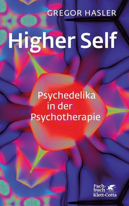 Image du produit Higher Self - Psychedelika in der Psychotherapie (Allemand, Gregor Hasler, 2022)