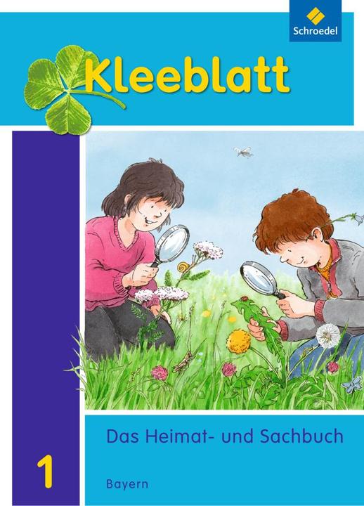 Produktbild Kleeblatt. Kleeblatt. Das Heimat- und Sachbuch 1. Schülerband. Bayern (Deutsch, Anneliese Pollak, Christa Weinzierl, Doris Huber, Lothar Brey, Ralph Kröner, Roland Blaufelder, Rolf Kimberger, 2014)