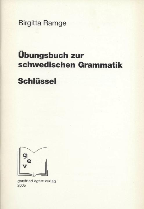 Produktbild Schlüssel zum Übungsbuch zur schwedischen Grammatik (Deutsch, Birgitta Ramge, 2005)