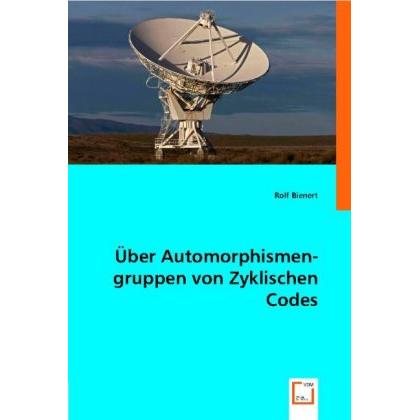 Über Automorphismengruppen von Zyklischen Codes, Fachbücher