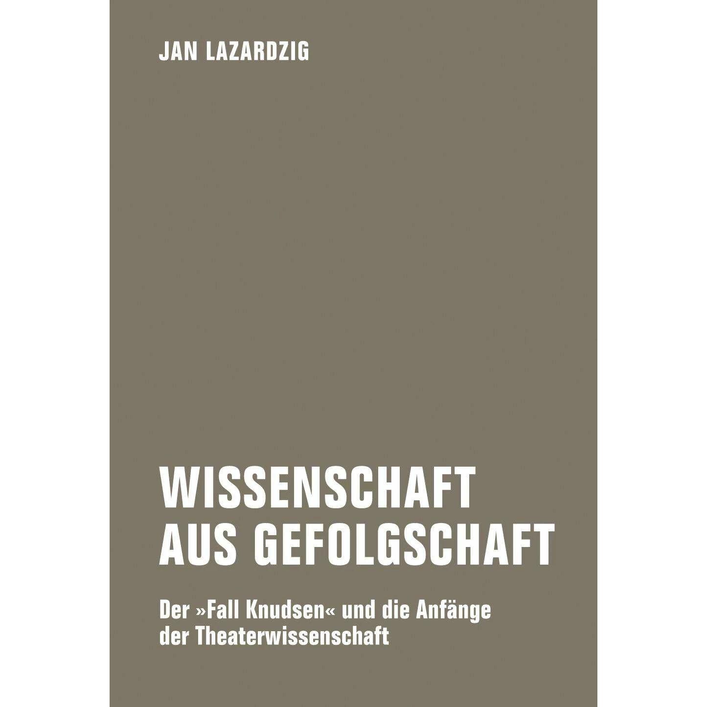 Wissenschaft aus Gefolgschaft, Sachbücher von Jan Lazardzig