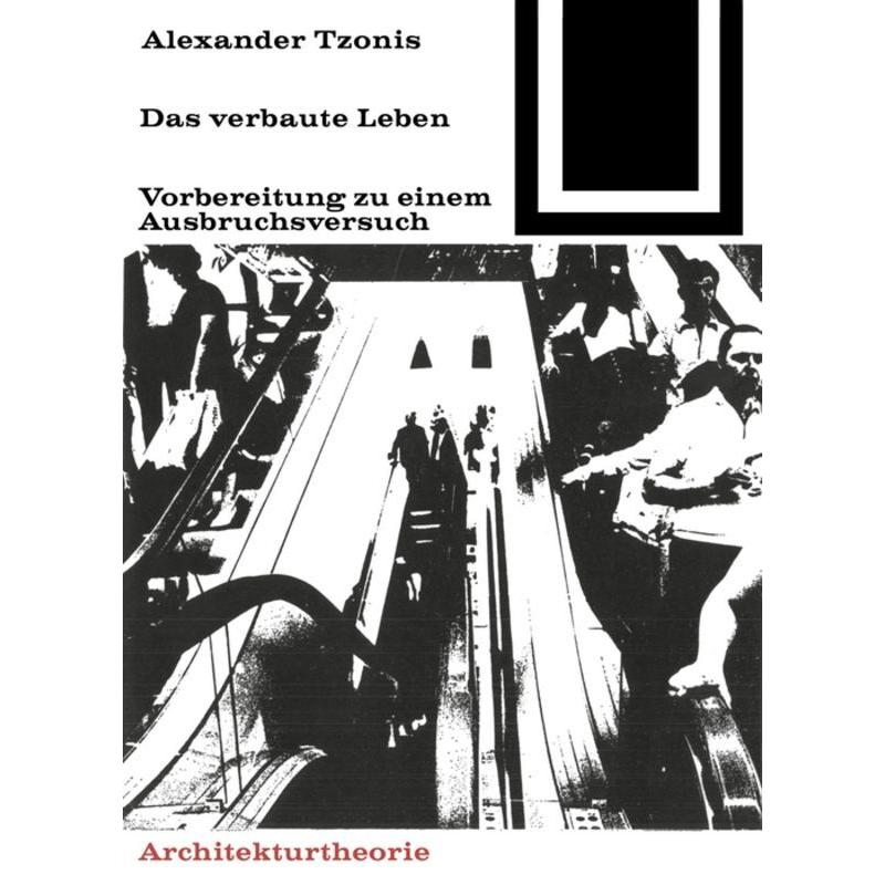 Das verbaute Leben, Fachbücher von Alexander Tzonis