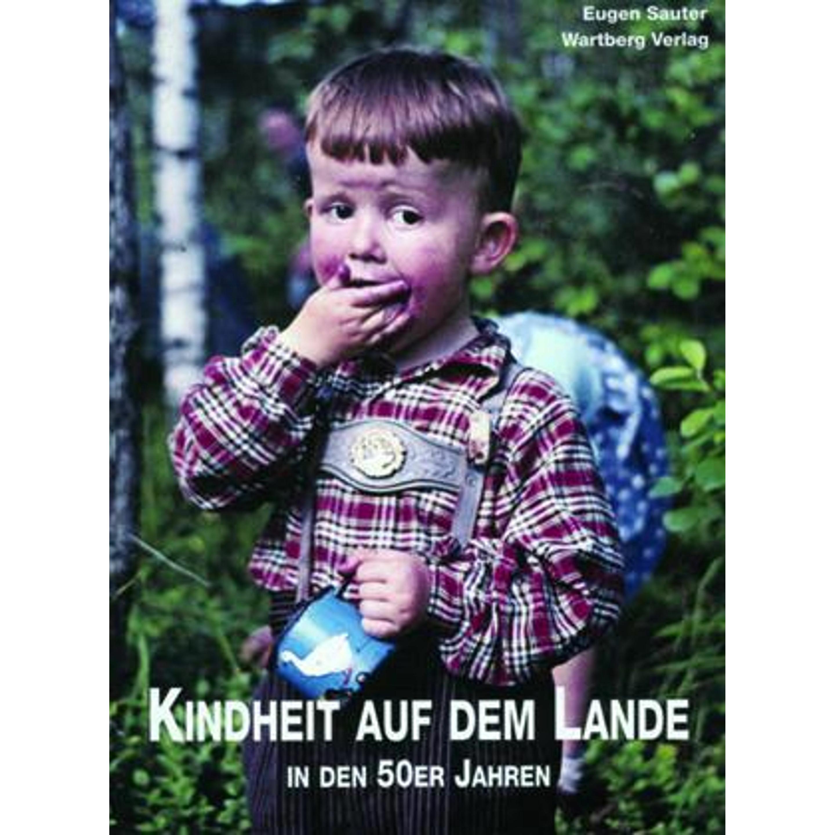 Kindheit auf dem Lande in den 50er Jahren, Fachbücher von Eugen Sauter