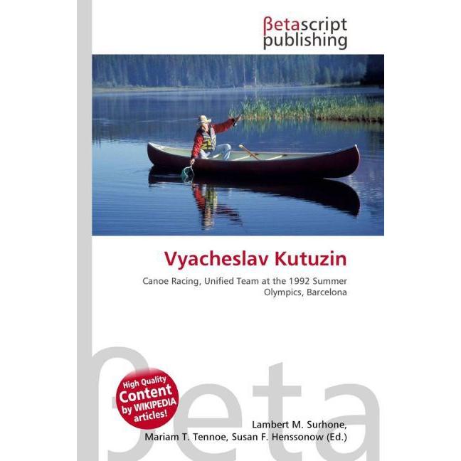 Vyacheslav Kutuzin, Ratgeber von Lambert M. Surhone, Mariam T. Tennoe, Susan F. Henssonow