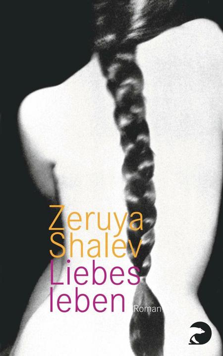Produktbild Liebesleben (Deutsch, Mirjam Pressler, Zeruya Shalev, 2013)
