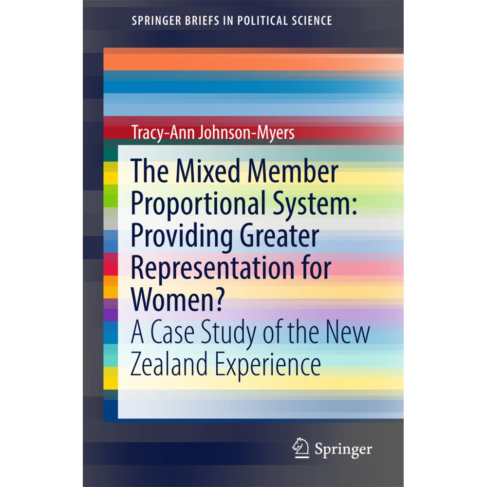 The Mixed Member Proportional System: Providing Greater Representation for Women?, Fachbücher von Tracy-Ann Johnson-Myer...