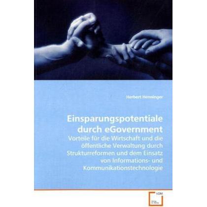 Einsparungspotentiale durch eGovernment, Fachbücher von Herbert Henninger