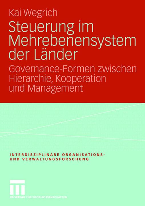 Produktbild Steuerung im Mehrebenensystem der Länder (Kai Wegrich, 2006)