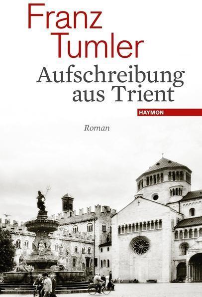Produktbild Aufschreibung aus Trient (Deutsch, Franz Tumler)