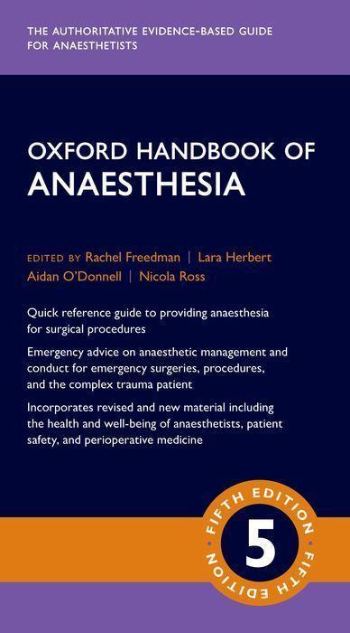 Produktbild Oxford Handbook of Anaesthesia (Englisch, Aidan O'Donnell, Rachel Freedman, Iain H Wilson, Lara Herbert, Nicola Ross, 2022)