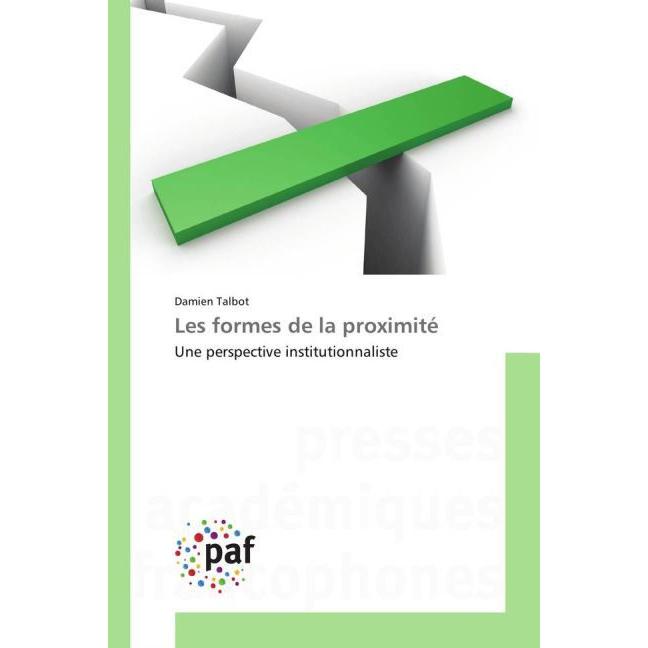 Les formes de la proximité, Fachbücher von Damien Talbot