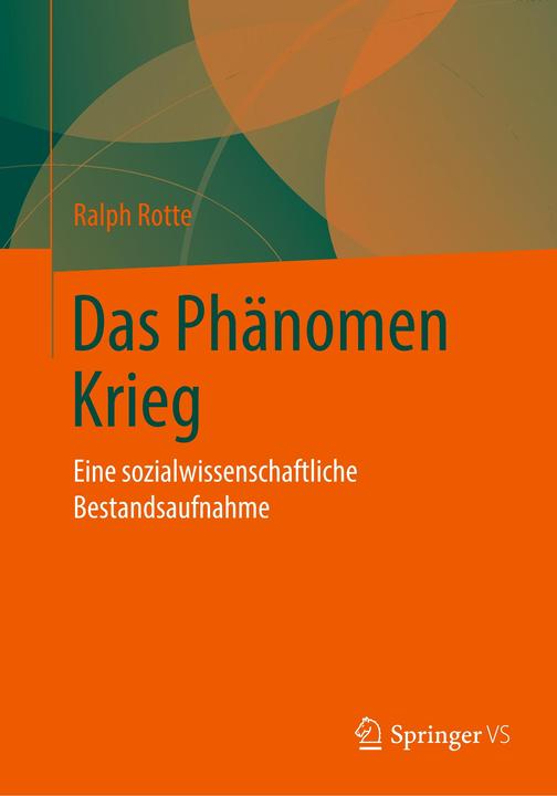 Produktbild Das Phänomen Krieg (Deutsch, Ralph Rotte, 2019)