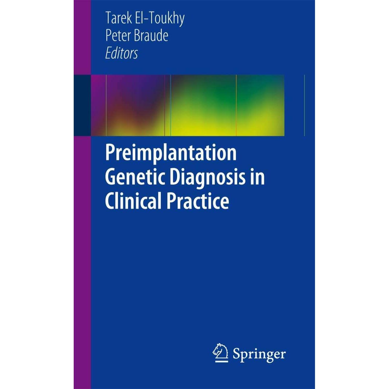 Preimplantation Genetic Diagnosis in Clinical Practice, Fachbücher von Peter Braude, Tarek El-Toukhy