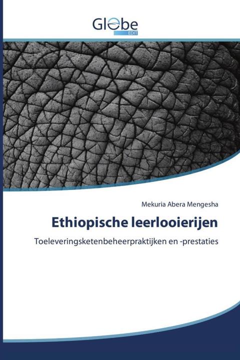 Globeedit Ethiopische leerlooierijen (Mekuria Abera Mengesha, 2020)