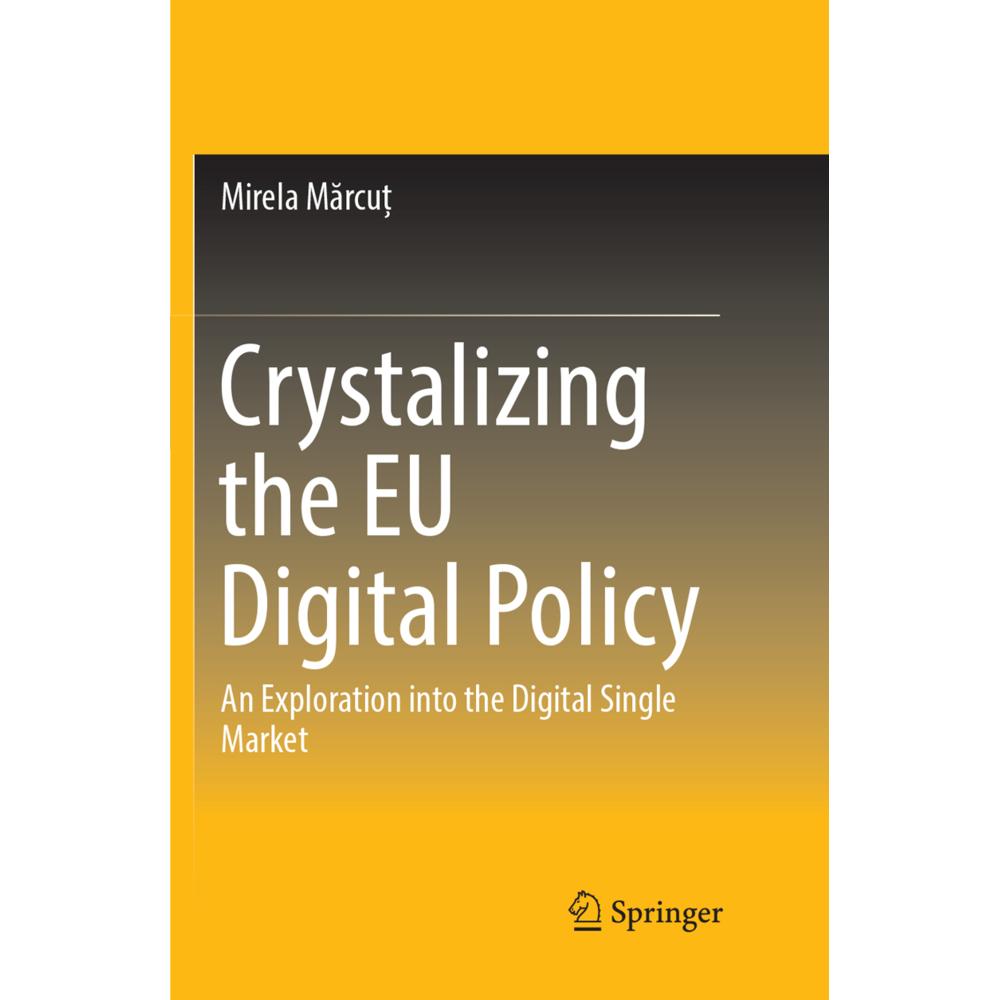 Crystalizing the EU Digital Policy, Fachbücher von Mirela Marcu