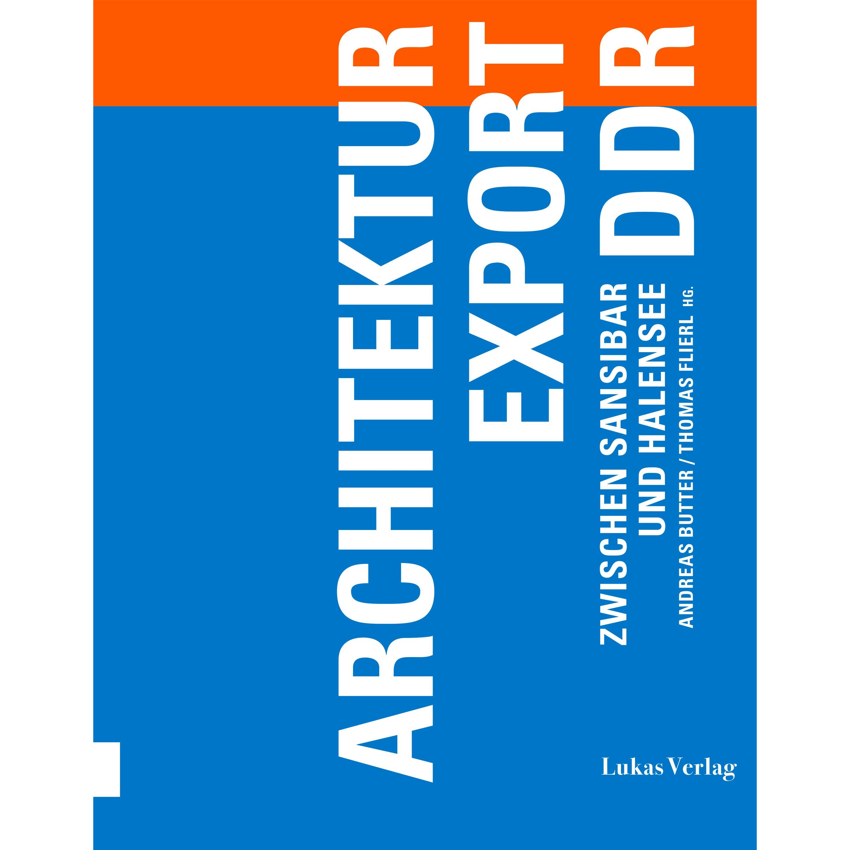Architekturexport DDR, Fachbücher von Thomas Flierl, Andreas Butter