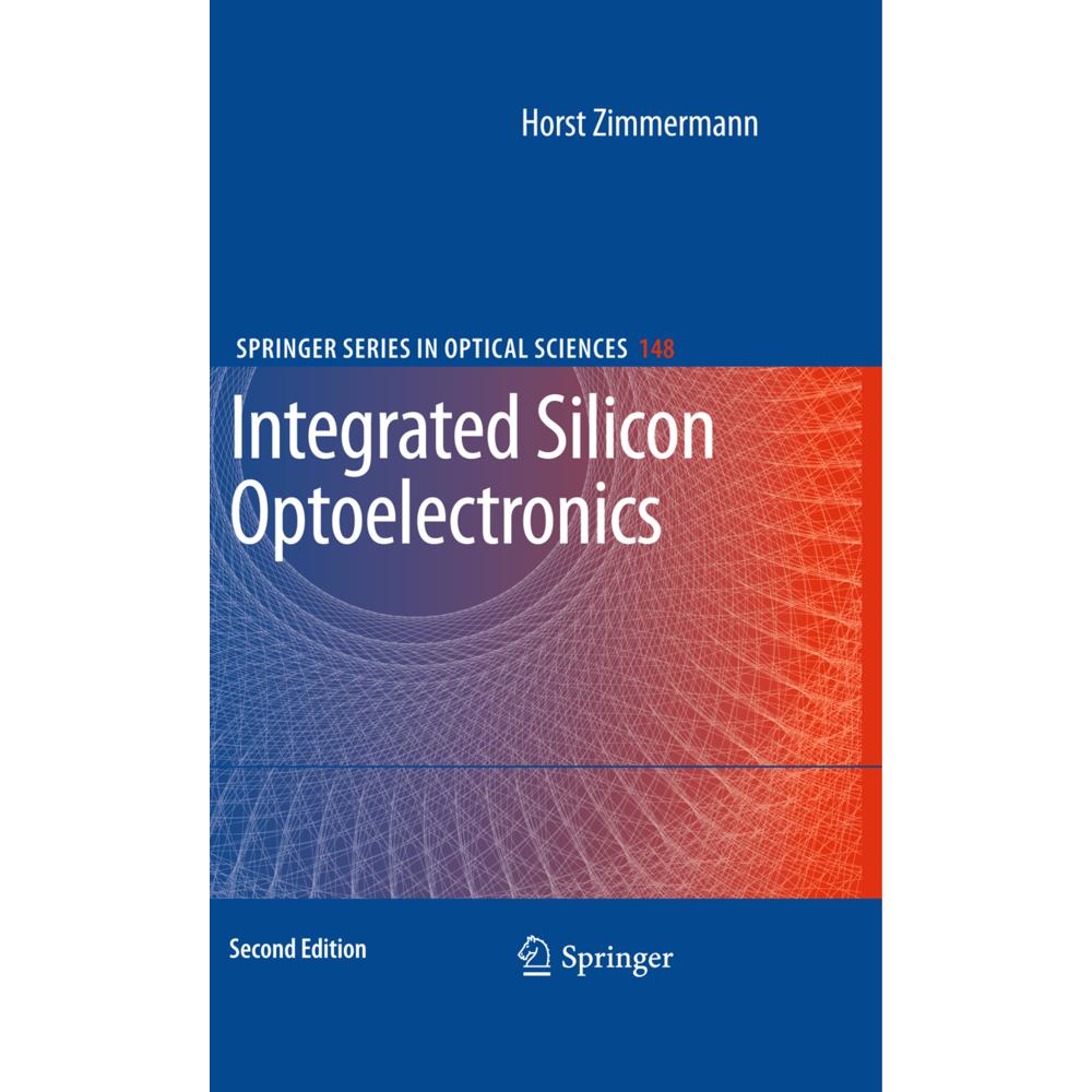 Integrated Silicon Optoelectronics, Fachbücher von Horst Zimmermann