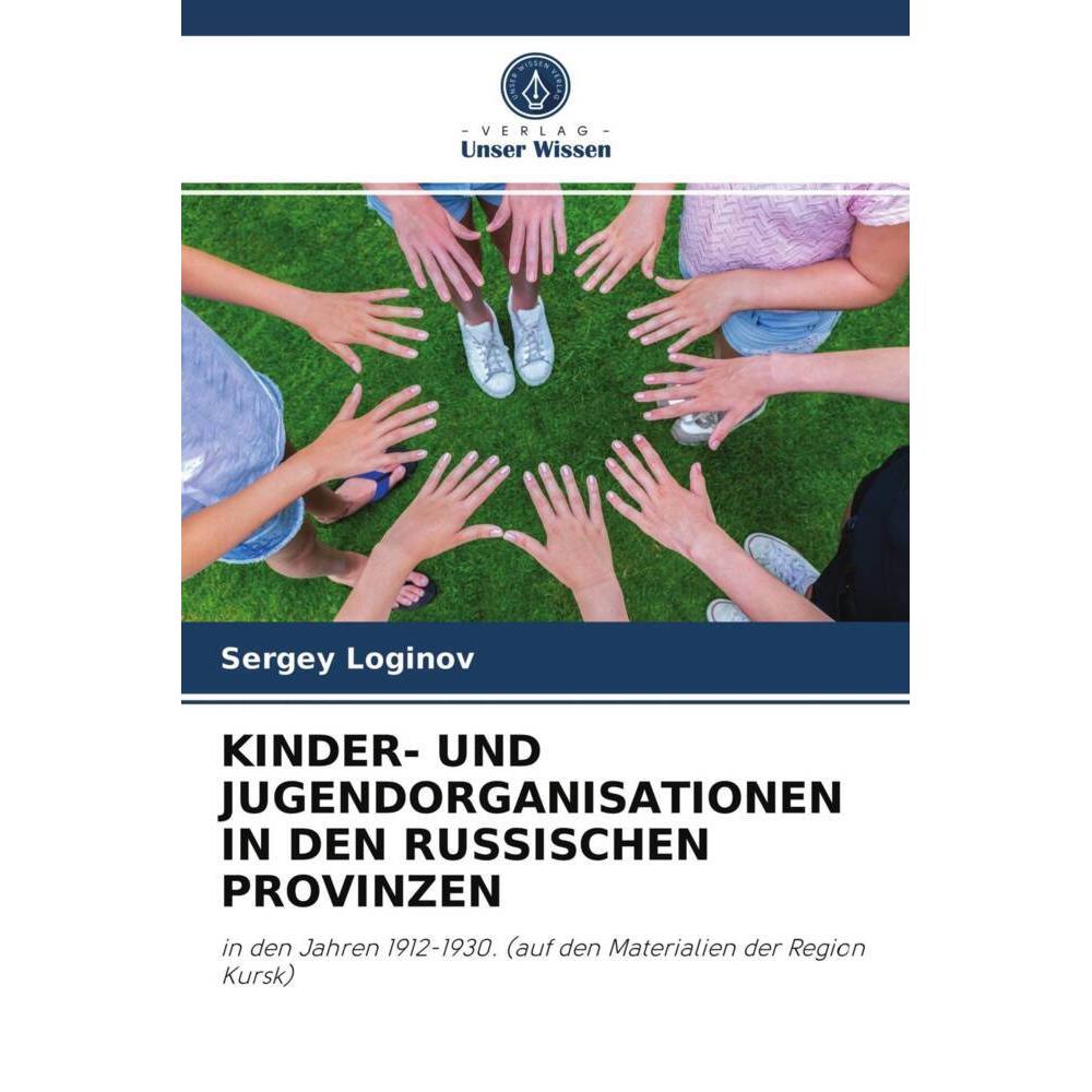Kinder- Und Jugendorganisationen In Den Russischen Provinzen, Fachbücher von Sergey Loginov