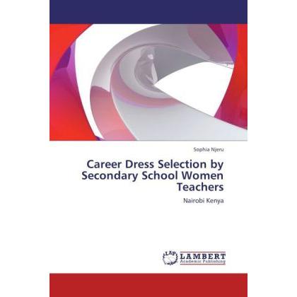 Career Dress Selection by Secondary School Women Teachers, Fachbücher