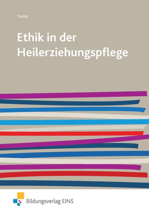 Energie-Label Ethik in der Heilerziehungspflege (Deutsch, Elmar Tratter, 2013)