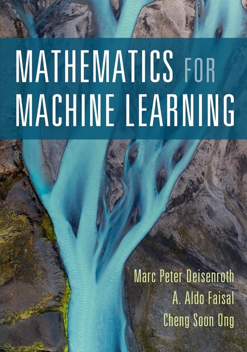 Mathematics for Machine Learning (Englisch, A. Aldo Faisal, Cheng Soon Ong, Marc Peter Deisenroth, 2020)
