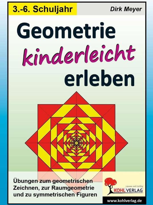 Produktbild Geometrie kinderleicht erleben (Deutsch, Dirk Meyer, 2006)
