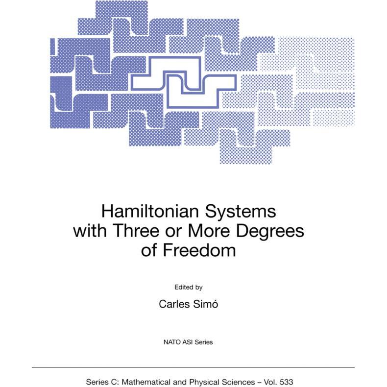 Hamiltonian Systems with Three or More Degrees of Freedom, Fachbücher von Carles Simó