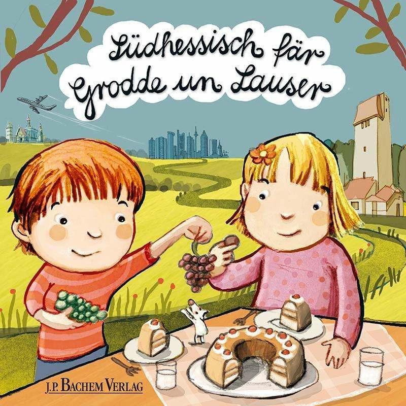 Südhessisch fär Grodde un Lauser, Kinderbücher von Gaby van Emmerich