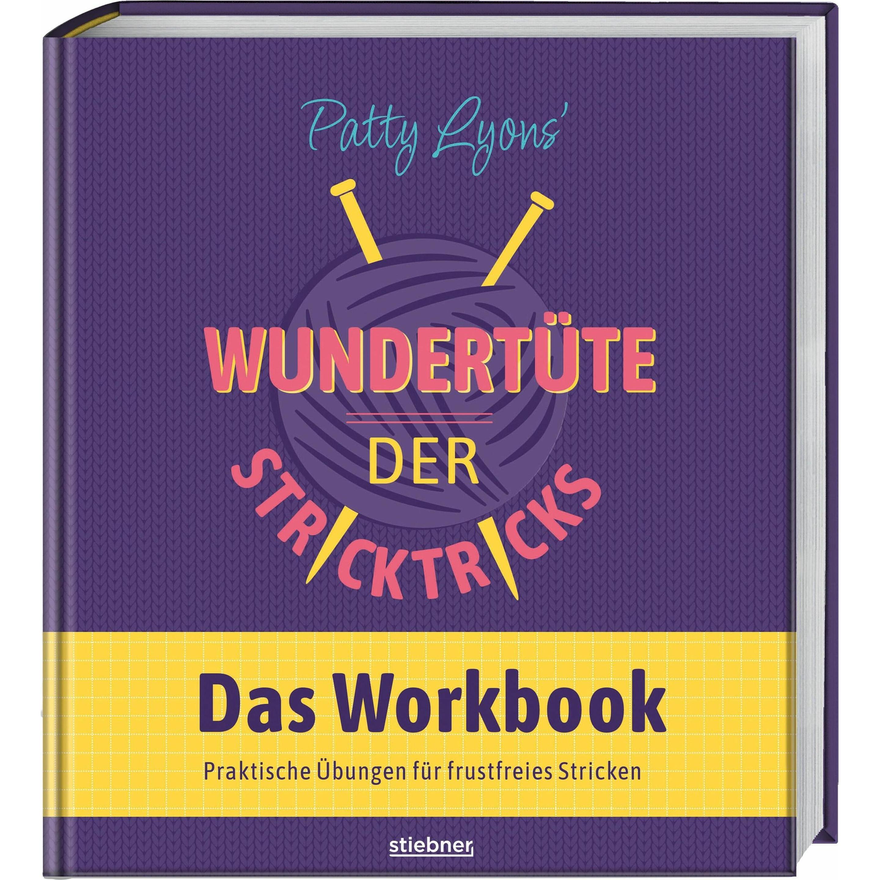 Patty Lyons Wundertüte der Stricktricks - Das Workbook, Ratgeber von Patty Lyons
