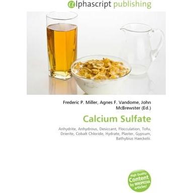 Calcium Sulfate, Fachbücher von John McBrewster, Agnes F. Vandome, Frederic P. Miller