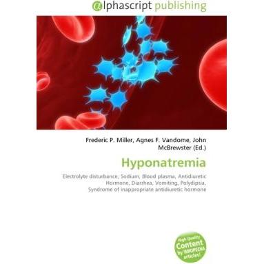 Hyponatremia, Fachbücher von John McBrewster, Agnes F. Vandome, Frederic P. Miller