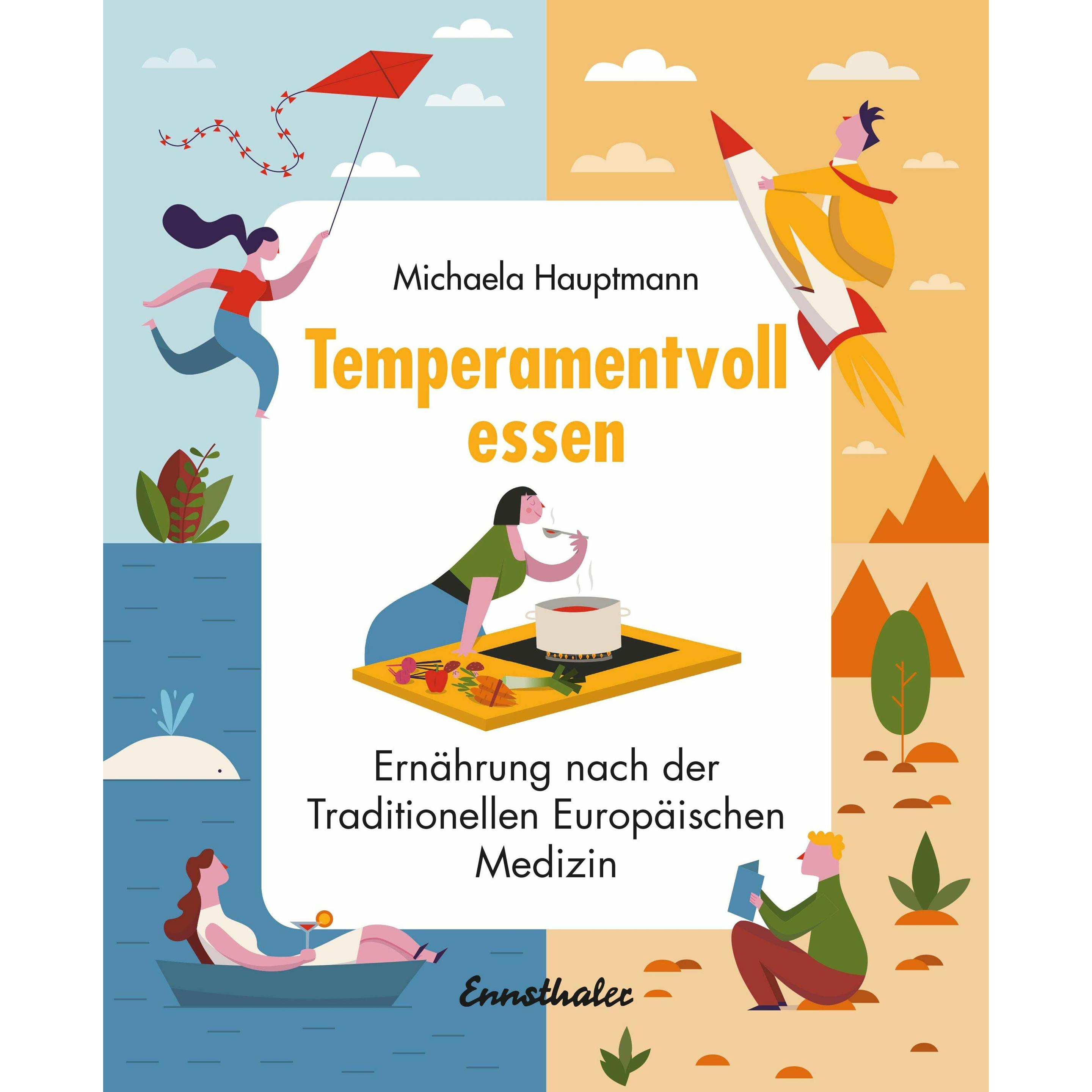 Temperamentvoll essen, Ratgeber von Michaela Hauptmann
