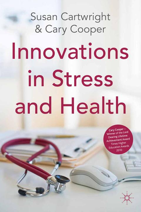 Innovations in Stress and Health (Englisch, S. Cartwright C. Cooper, 2011)