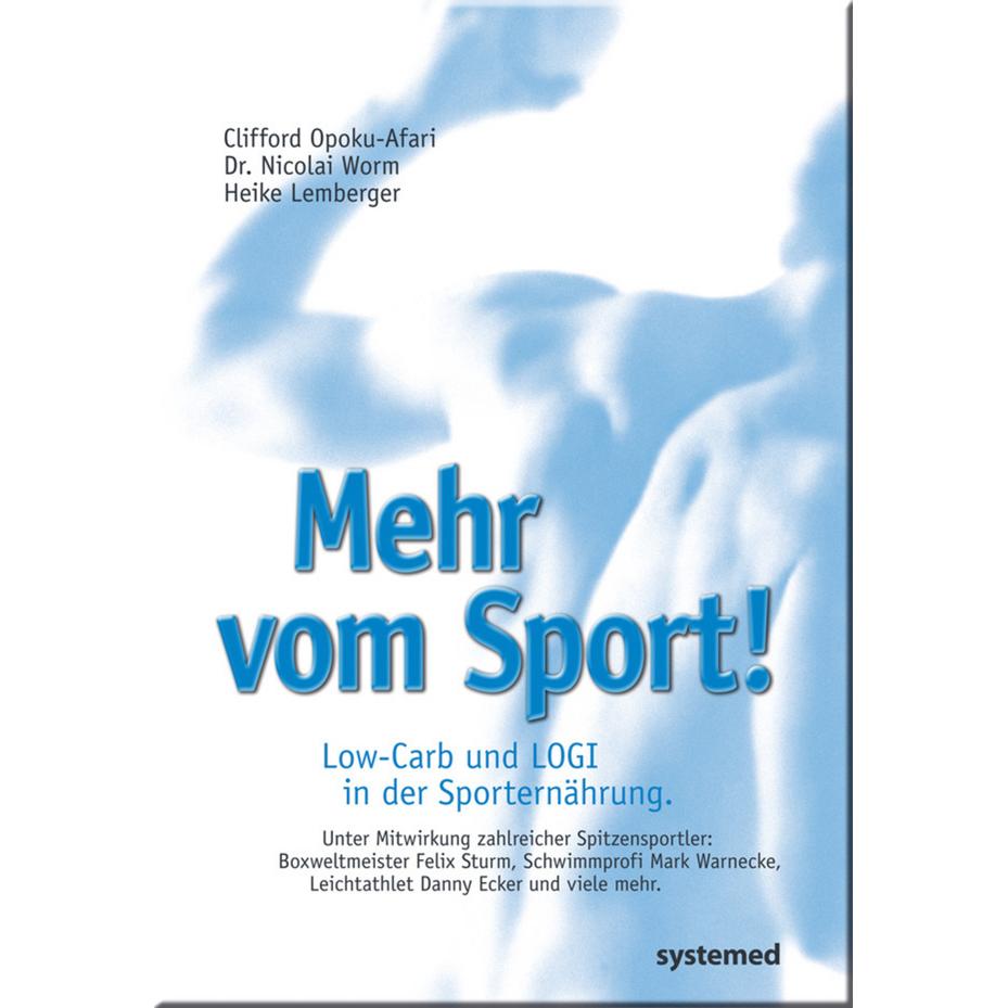 Mehr vom Sport!, Ratgeber von Nicolai Worm, Heike Lemberger, Clifford Opoku-Afari