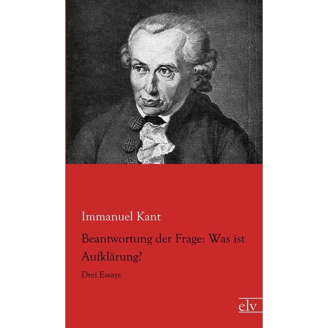 Beantwortung der Frage: Was ist Aufklärung?, Fachbücher von Immanuel Kant