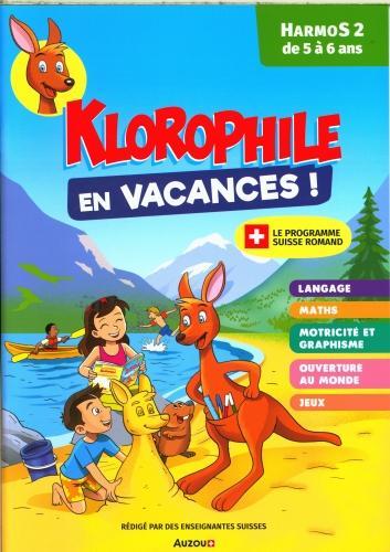Klorophile en vacances : HarmoS 2, de 5 à 6 ans (Französisch, Collectif, 2025)