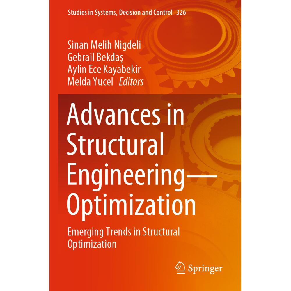 Advances in Structural Engineering-Optimization, Fachbücher von Sinan Melih Nigdeli, Gebrail Bekdas, Aylin Ece Kayabekir...