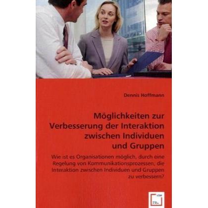 Möglichkeiten zur Verbesserung der Interaktion zwischen Individuen und Gruppen, Fachbücher