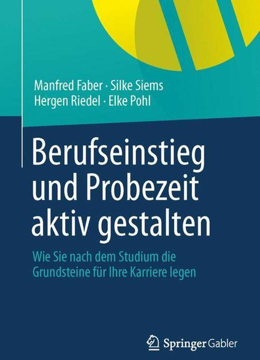 Produktbild Berufseinstieg und Probezeit aktiv gestalten (Deutsch, Elke Pohl, Hergen Riedel, Manfred Faber, Silke Siems, 2014)