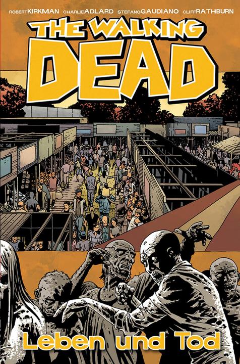 Produktbild The Walking Dead 24: Leben und Tod (Deutsch, Robert Kirkman, 2015)