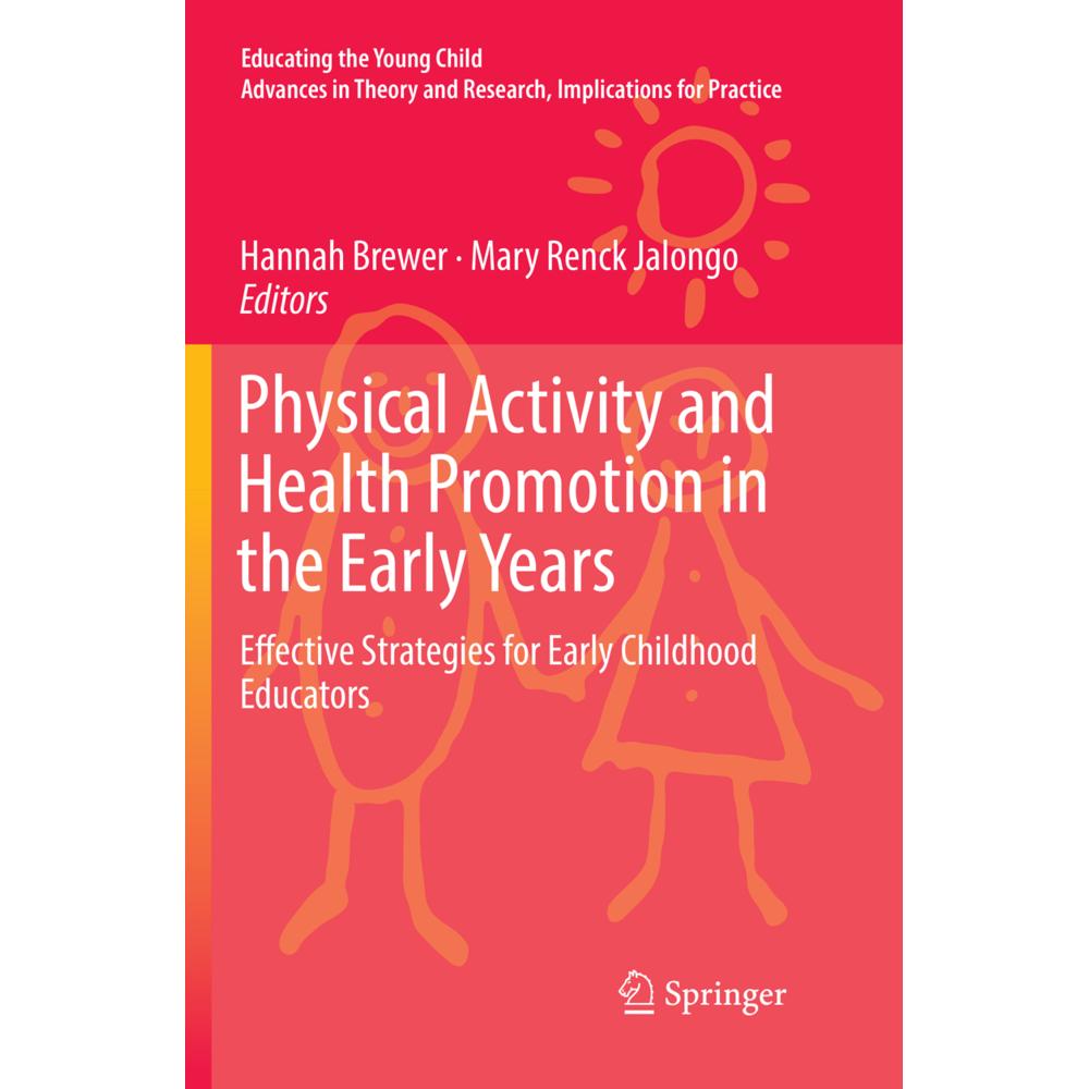 Physical Activity and Health Promotion in the Early Years, Fachbücher von Mary Renck Jalongo, Hannah Brewer