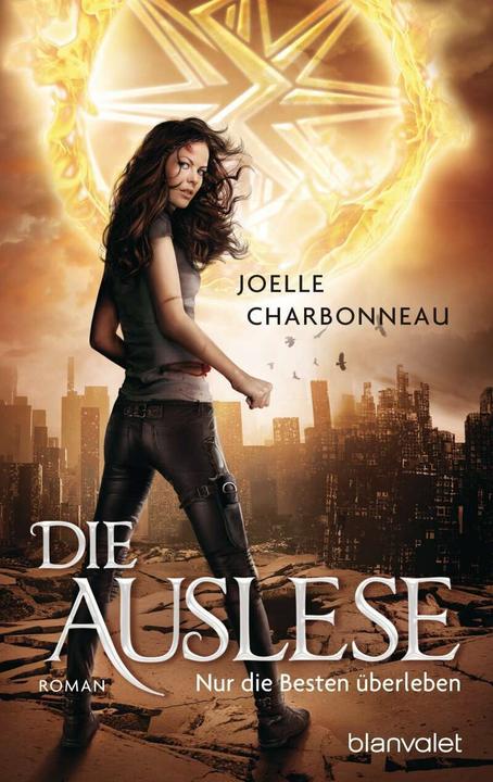 Produktbild Die Auslese - Nur die Besten überleben (Deutsch, Joelle Charbonneau, Marianne Schmidt, 2014)