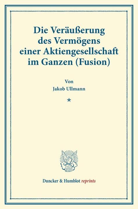 Actual product image Die Veräusserung des Vermögens einer Aktiengesellschaft im Ganzen (Fusion). (German, Jakob Ullmann, 2013)