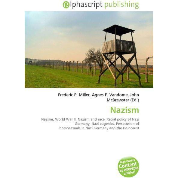 Nazism, Fachbücher von Agnes F. Vandome, Frederic P. Miller, John McBrewster
