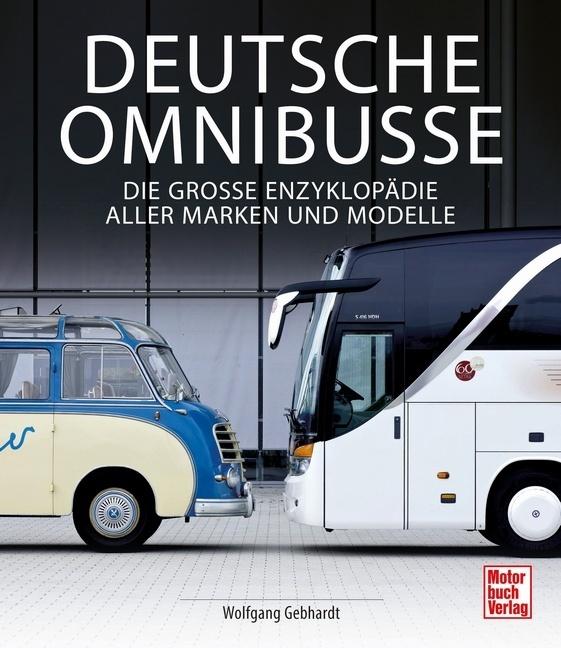 Deutsche Omnibusse (Deutsch, Wolfgang H. Gebhardt, 2022)