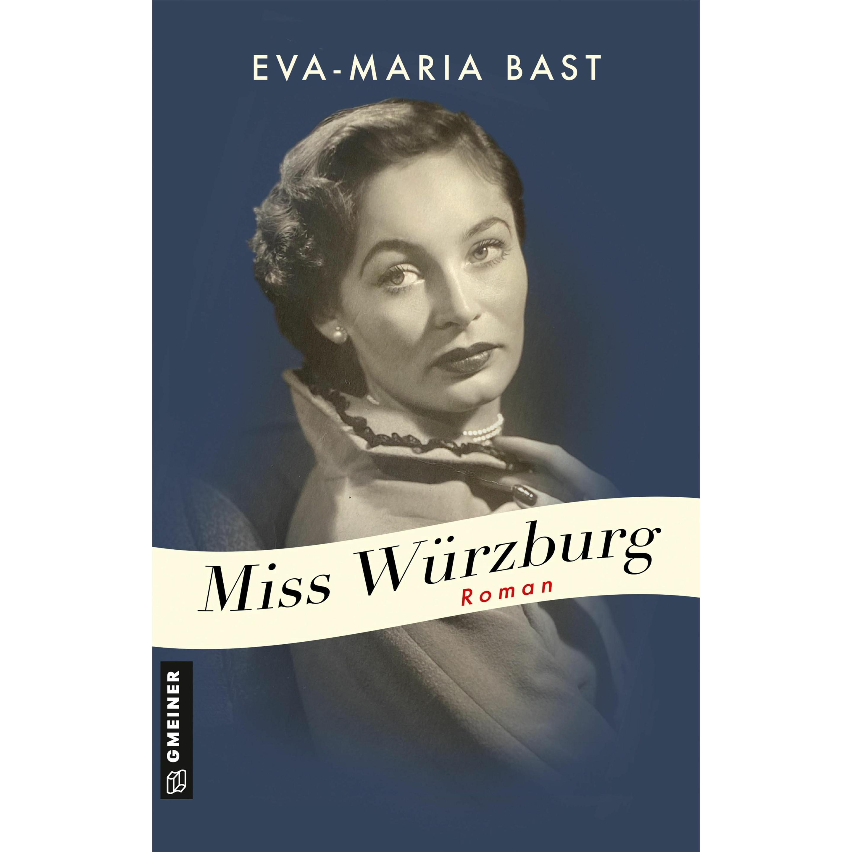 Thumbnail - Bast:Miss Würzburg, Belletristik von Eva-Maria Bast