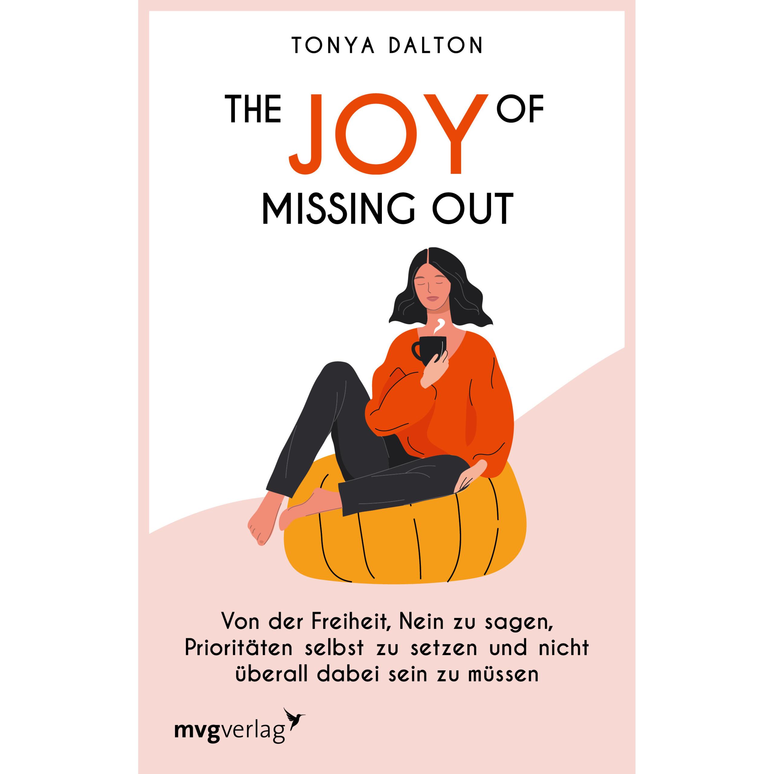 The Joy of Missing Out, Ratgeber von Tonya Dalton